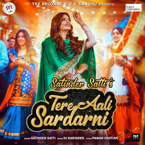 Teri-Aali-Sardarni Satinder Satti mp3 song lyrics